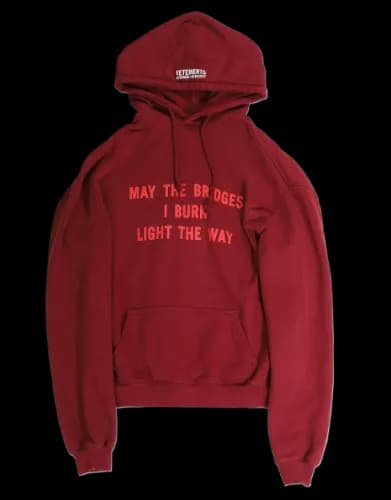 Vetements May The Bridges I Burn Hoodie - Image 2